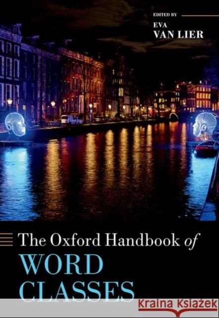 The Oxford Handbook of Word Classes  9780198852889 Oxford University Press - książka