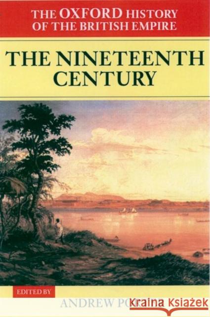 The Oxford History of the British Empire: Volume III: The Nineteenth Century Andrew Porter William Roger Louis 9780198205654 Oxford University Press - książka