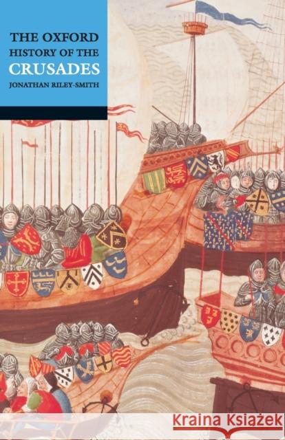 The Oxford History of the Crusades Jonathan Riley-Smith 9780192803122 Oxford University Press - książka