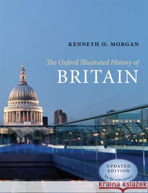 The Oxford Illustrated History of Britain Kenneth O. Morgan 9780199544752 Oxford University Press, USA - książka