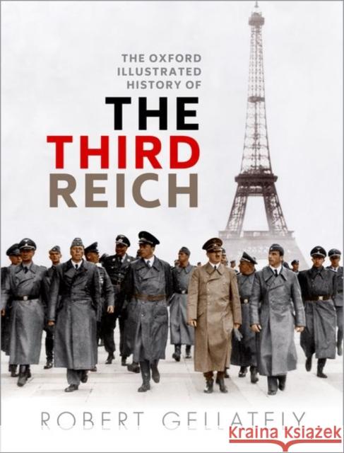 The Oxford Illustrated History of the Third Reich Robert Gellately 9780198728283 Oxford University Press, USA - książka