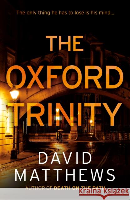 The Oxford Trinity David Matthews 9781835741061 The Book Guild Ltd - książka