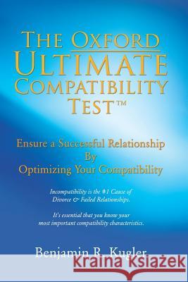The Oxford Ultimate Compatibility Test TM Benjamin R Kugler 9781498425735 Xulon Press - książka