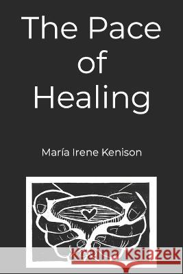 The Pace of Healing Cara Marie Iacoponi Elizabeth Roman Renee Rigdon 9798386835163 Independently Published - książka