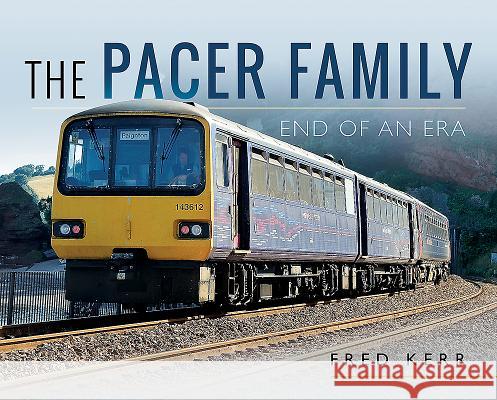 The Pacer Family: End of an Era Fred Kerr 9781526726933 Pen & Sword Books - książka