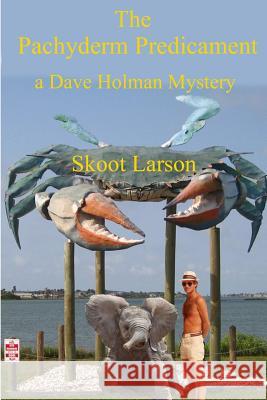 The Pachyderm Predicament Skoot Larson 9780578176550 Skoot's Jazz Books - książka