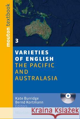 The Pacific and Australasia [With CD (Audio)] Burridge, Kate 9783110196375 Walter de Gruyter - książka
