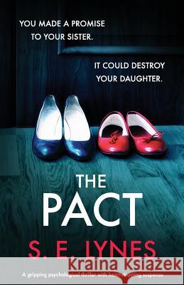 The Pact: A gripping psychological thriller with heartstopping suspense Lynes, S. E. 9781786813534 Bookouture - książka