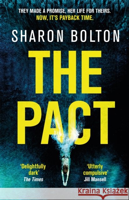 The Pact: The gripping thriller for readers who love dark academia and shocking twists Sharon Bolton 9781409198321 Orion Publishing Co - książka