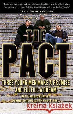 The Pact: Three Young Men Make a Promise and Fulfill a Dream Sampson Davis George Jenkins Rameck Hunt 9781573229890 Riverhead Books - książka