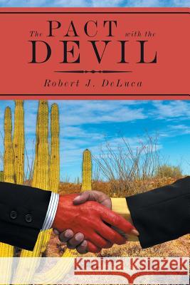 The Pact with the Devil Robert DeLuca 9781545525999 Createspace Independent Publishing Platform - książka