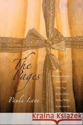 The Pages Paula Lane Deanna Hosler 9781434820105 Createspace - książka