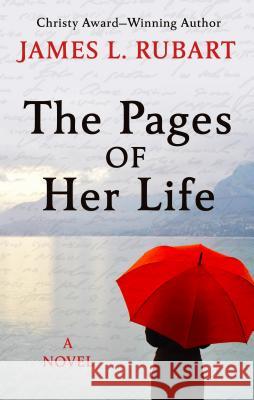 The Pages of Her Life James L. Rubart 9781432866235 Thorndike Press Large Print - książka