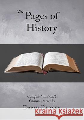 The Pages of History David Carney 9781941799840 Pen & Publish, LLC - książka