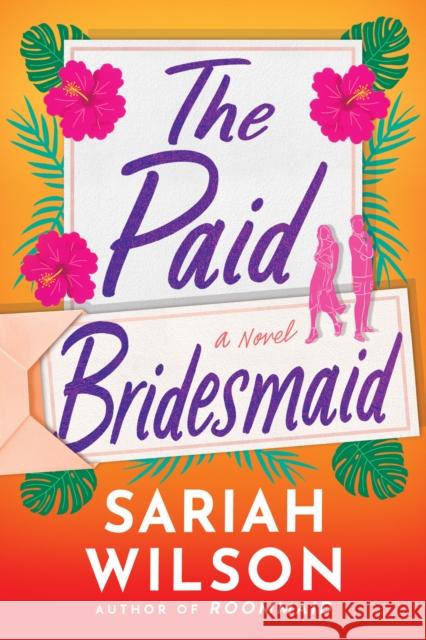 The Paid Bridesmaid: A Novel Sariah Wilson 9781542030564 Amazon Publishing - książka