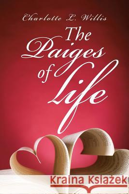 The Paiges of Life Charlotte Willis 9781546204862 Authorhouse - książka