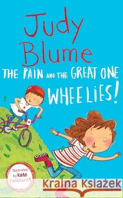 The Pain and the Great One: Wheelies! Judy Blume 9781529043044 Pan Macmillan - książka