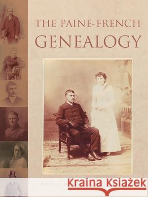 The Paine-French Genealogy Beverly Marion (Paine) Martinoli 9781425141370 Trafford Publishing - książka