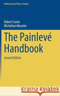 The Painlevé Handbook Robert Conte Micheline Musette 9783030533397 Springer - książka