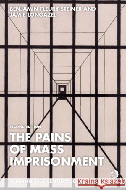 The Pains of Mass Imprisonment Jamie Longazel 9781032422008 Routledge - książka