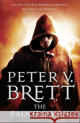 The Painted Man Peter V. Brett 9780007492541 HarperCollins Publishers - książka