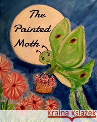 The Painted Moth Donna Watkins Carol Dabney 9781516994540 Createspace - książka