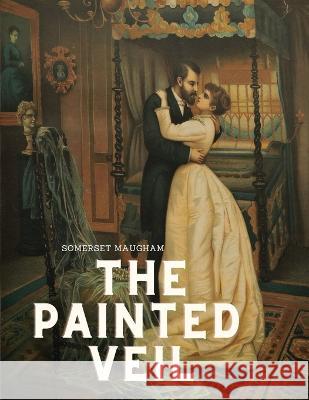 The painted veil Somerset Maugham 9781805479857 Dennis Vogel - książka