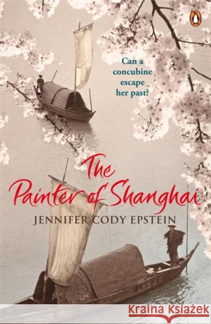 The Painter of Shanghai Jennifer Cody Epstein 9780141029337 Penguin Books Ltd - książka