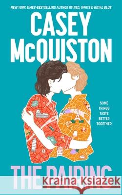 The Pairing Casey McQuiston 9781035001880 Pan Macmillan - książka