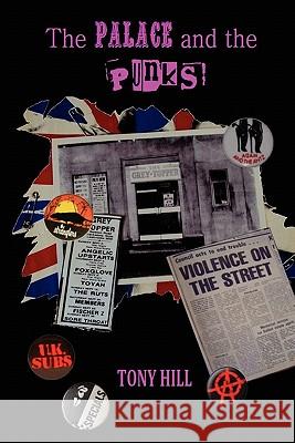 The Palace and the Punks Tony Hill 9780956840905 Northern Lights Lit - książka