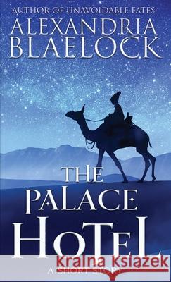 The Palace Hotel Alexandria Blaelock 9781922744043 Bluemere Books - książka