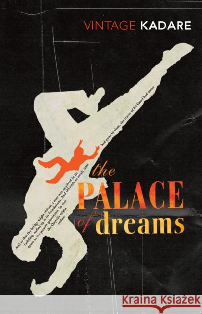 The Palace Of Dreams Ismail Kadare 9780099518273 Vintage Publishing - książka