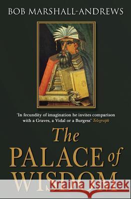 The Palace of Wisdom Bob Marshall-Andrews 9781911195702 Whitefox Publishing - książka