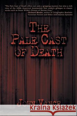 The Pale Cast of Death John Vance 9781612968155 Black Rose Writing - książka