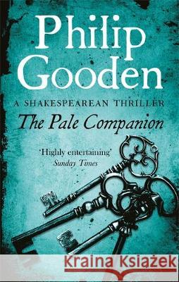 The Pale Companion: Book 3 in the Nick Revill series Philip Gooden 9781472133588 Little, Brown Book Group - książka