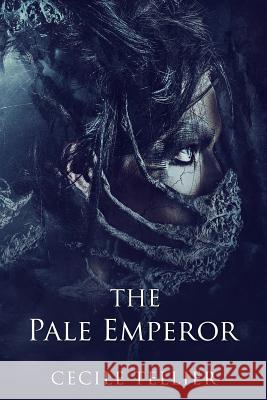 The Pale Emperor Cecile Tellier 9781530937899 Createspace Independent Publishing Platform - książka