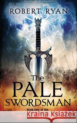 The Pale Swordsman Robert Ryan 9781790890200 Independently Published - książka