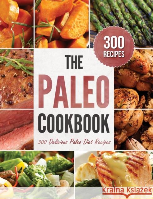 The Paleo Cookbook: 300 Delicious Paleo Diet Recipes Rockridge Press 9781623152079 Rockridge Press - książka