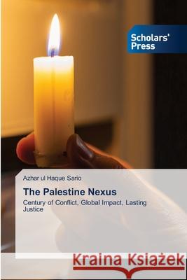 The Palestine Nexus Sario, Azhar ul Haque 9786206772637 Scholars' Press - książka
