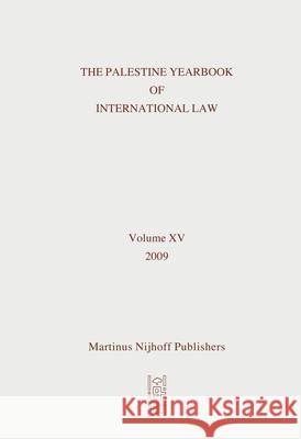 The Palestine Yearbook of International Law, Volume 15 (2009)  9789004184480 Brill Academic Publishers - książka