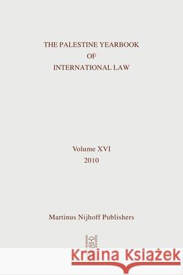 The Palestine Yearbook of International Law, Volume 16 (2010) Ardi Imseis 9789004215276 Martinus Nijhoff Publishers / Brill Academic - książka
