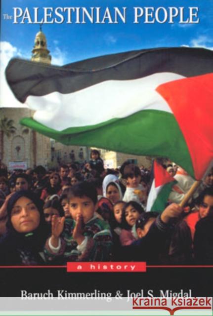 The Palestinian People: A History Kimmerling, Baruch 9780674011298 Harvard University Press - książka