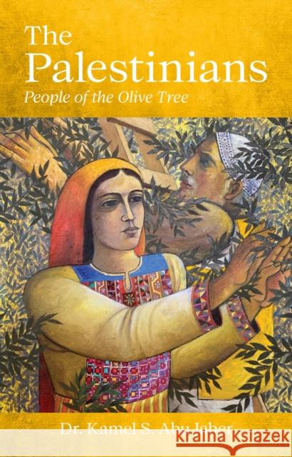 The Palestinians: People of the Olive Tree KAMEL DR. ABU JABER 9781843919858 HESPERUS PRESS LTD - książka