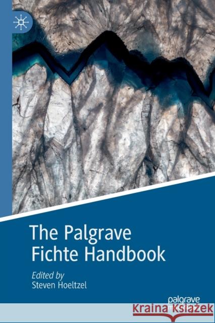 The Palgrave Fichte Handbook Steven Hoeltzel 9783030265106 Palgrave MacMillan - książka