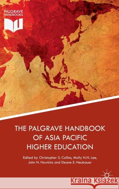 The Palgrave Handbook of Asia Pacific Higher Education Deane E. Neubauer John Hawkins M. Lee 9781137487384 Palgrave MacMillan - książka