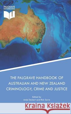 The Palgrave Handbook of Australian and New Zealand Criminology, Crime and Justice Antje Deckert Rick Sarre 9783319557465 Palgrave MacMillan - książka