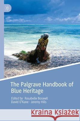 The Palgrave Handbook of Blue Heritage  9783030993467 Springer International Publishing - książka