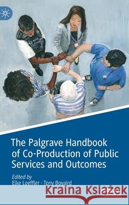 The Palgrave Handbook of Co-Production of Public Services and Outcomes Tony Bovaird Elke Loeffler 9783030537043 Palgrave MacMillan - książka