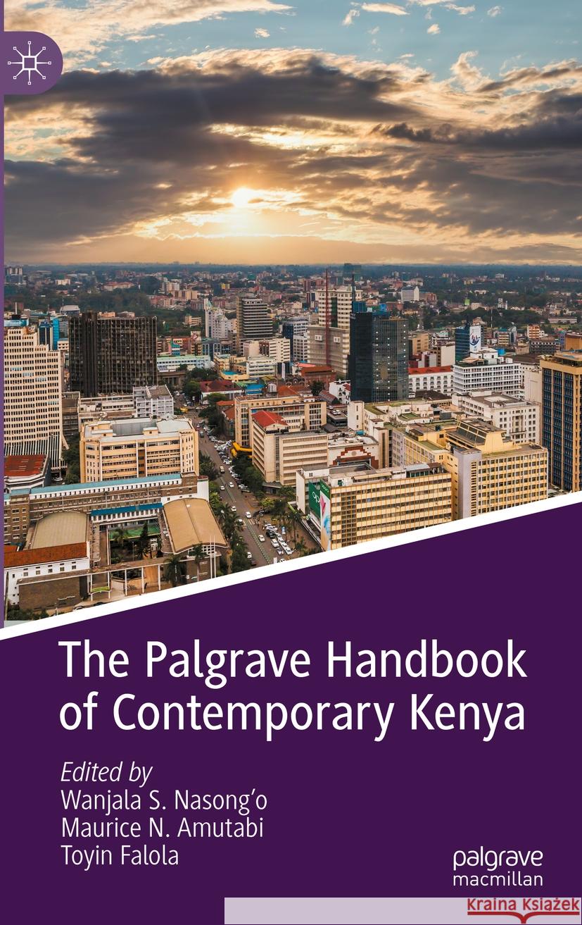 The Palgrave Handbook of Contemporary Kenya  9783031158568 Springer International Publishing - książka