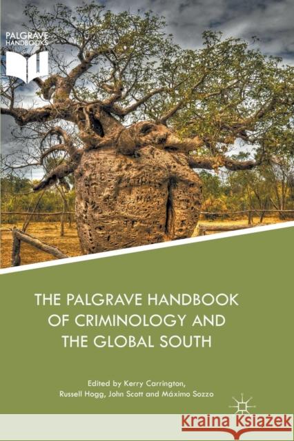 The Palgrave Handbook of Criminology and the Global South Kerry Carrington Russell Hogg John Scott 9783319879277 Palgrave MacMillan - książka